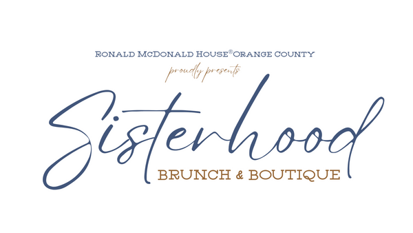 RealHer Collaboration with Ronald McDonald House® Orange County’s Sisterhood Brunch & Boutique Event